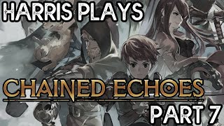 Chained Echoes - Part 7