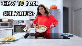 HOW TO MAKE CHILAQUILES (EASY RECIPE) | COOKING WITH BIANCA