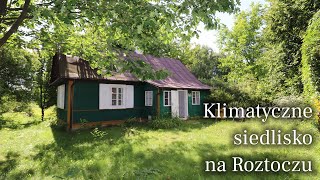 Klimatyczne, dobrze utrzymane siedlisko z dużą działką na malowniczym Roztoczu. Michalów, gm. Sułów