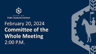 Committee of the Whole Meeting - February 20, 2024