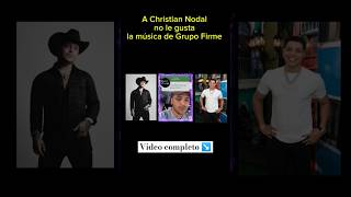 Christian Nodal habla de Grupo Firme Dani Flow lo defiende