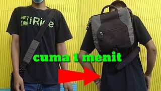 Merubah Tas Selempang Menjadi Tas Ransel