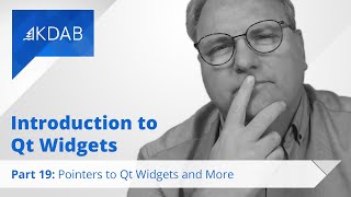 Introduction to Qt Widgets (Part 19) - Pointers to Qt Widgets and More