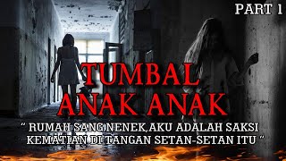 KISAH NGERI ❗❗ RUMAH SANG NENEK,AKU ADALAH SAKSI KEMATIAN DI TANGAN SETAN-SETAN ITU \ PART 1