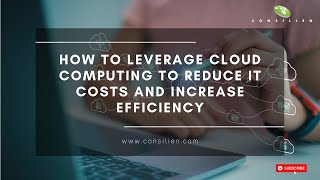 Leverage Cloud Computing to Cut IT Costs & Boost Efficiency in 2024