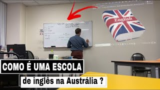 COMO É A MINHA ESCOLA DE INGLÊS NA AUSTRÁLIA