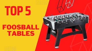 Best Foosball Tables 2022