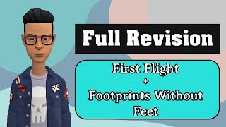 Full Revision Class 10 English | First Flight + Footprints Without Feet all chapters summary