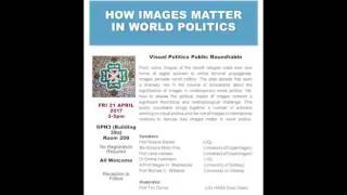 Visual Politics Public Roundtable 21/4/2017