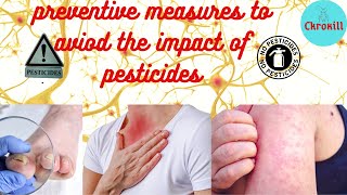 The Impact of Pesticides on Humans and Preventive Measures