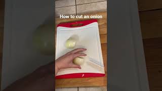 How to cut an onion