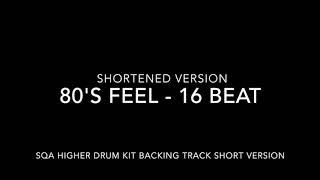 80's Feel  16 Beat SQA Higher Drum Kit Backing Track Short