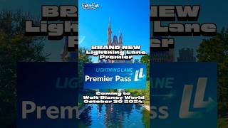 NEW Lightning Lane Premier Pass Coming to #waltdisneyworld