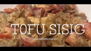 Tokwa Sisig or Tofu Sisig Recipe| Our Sweet Life Blog