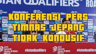 KONFERENSI PERS TIMNAS JEPANG DI INDONESIA TIDAK KONDUSIF 'ADA APA❓️'