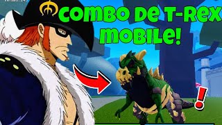 COMBO DE T REX (MOBILE) NO BLOX FRUITS!! *Nova fruta*