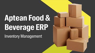 Aptean Food & Beverage: Inventory Management ERP business software