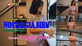 NOSTALGIA BIRU-(Meriam Belina)-Cover By-ANGGY DON-ARTIS MALAKA Channell (AMC)