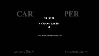 CARBON PAPERS PT. 1 - DR SEBI