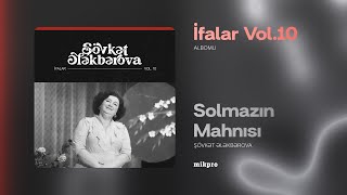 Şövkət Ələkbərova — Solmazın Mahnısı  (“Od Gəlini” Pyesindən) (Rəsmi Audio)