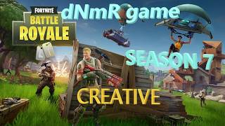 Fortnite Season 7 #Creative mode