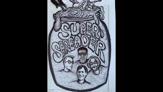 Superspreader - Gotta Jibboo (Phish cover)