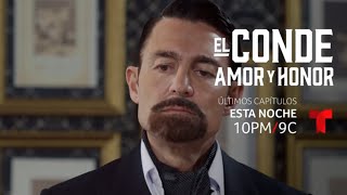 El Conde: Amor y Honor | Últimos Capítulos | Está Noche 10PM/9C | Por Telemundo y en la APP