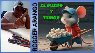 EL MIEDO 😱 Y TEMOR / ROGGER ARANGO / Irvin Romero