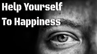 Inspirational poem - Help Yourself to Happiness- by Helen Steiner Rice