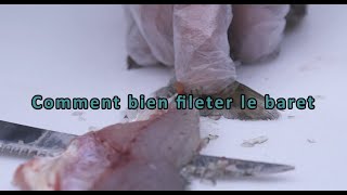 Comment bien fileter le baret