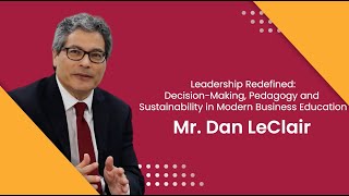 Leadership Redefined: Decision-Making, Pedagogy and Sustainability in Modern Business Education