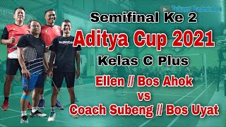 Ellen Masih Gesit Walaupun Badannya Sudah Agak Gemuk l Semifinal Ke 2 Kelas C Plus Aditya Cup 2021