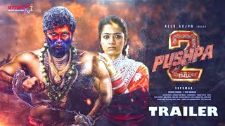 Pushpa 2 - The Rule | Official Trailer | Allu Arjun | Sukumar | Rashmika | New Updates | 2024