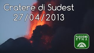 Etna - Parossismo 27/04/2013