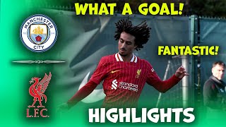 Liverpool u18 vs Man City u18 |  u18 Premier League | Highlights 02-11-2024