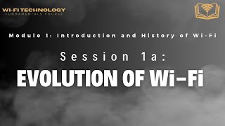 Session 1a - Evolution of Wi-Fi