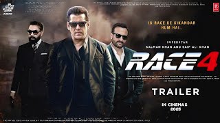 Race 4 - Official Trailer | Salman Khan | Saif Ali Khan | Bobby Deol | Sidharth M |Race 4 New Update