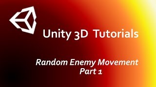 Unity 3D: Random Enemy Movement [Part 1]