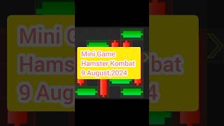 Hamster Kombat Mini Game Today 9 August,2024 #hamsterkombat #minigame