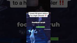 Tyreek Hill Gives Advice To A High Schooler 🔥