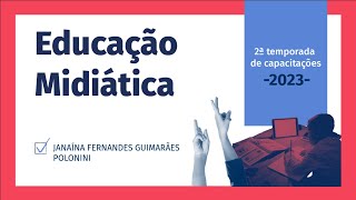 Capacitação: Educação Midiática