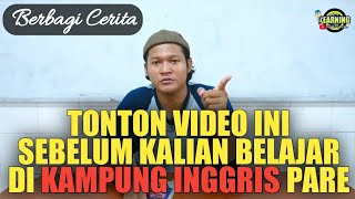 CERITAKU SELAMA DI KAMPUNG INGGRIS PARE KEDIRI