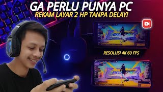 CARA MEREKAM LAYAR MENGGUNAKAN 2 HP TANPA DELAY