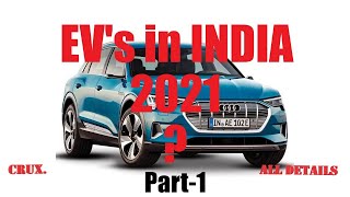 EV's in India 2021 Jaguar i pace , Tata Nexon , Audi E tron , Hyundai Kona , Bayon | CRUX.AUTOMATION