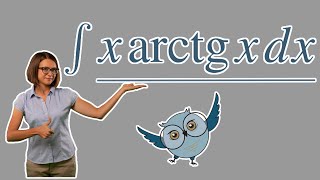 Как найти интеграл функции x * arctg x ?