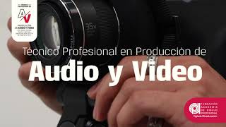 Técnico Profesional en Producción de Audio y Video: