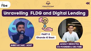 Unravelling Digital lending and FLDG on Dhande ki baat withAkshay Mehrotra Co-Founder & CEO of Fibe