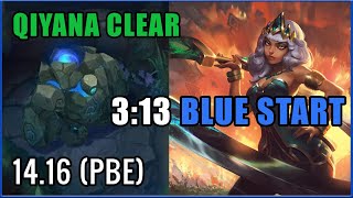 Qiyana Blue Clear 3:13 (2 smites) - 14.16 (PBE)