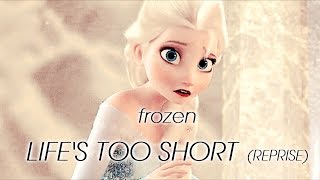 【Frozen】Tempo non ho (ripresa) (Life's too short Reprise~Italian Version~)