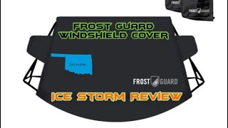 Frost Guard Windshield Cover Review in Oklahoma Ice Storm